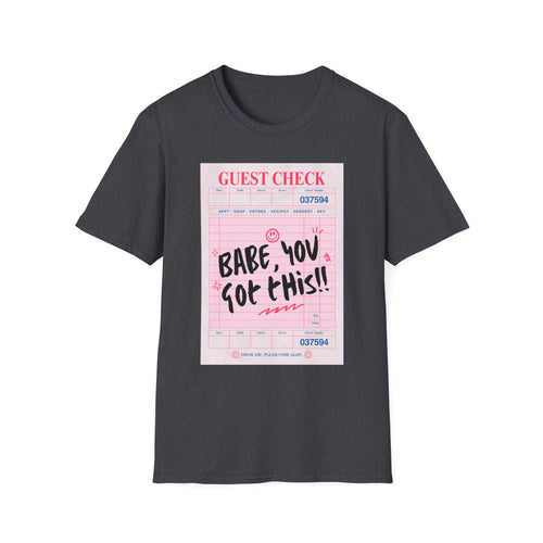 Babe You Got This Retro Guest Check Graphic Tee - Ultra Soft 100% ring-spun Cotton Unisex T-Shirt - Vintage Diner Aesthetic Motivational Top - Black Slogan Streetwear