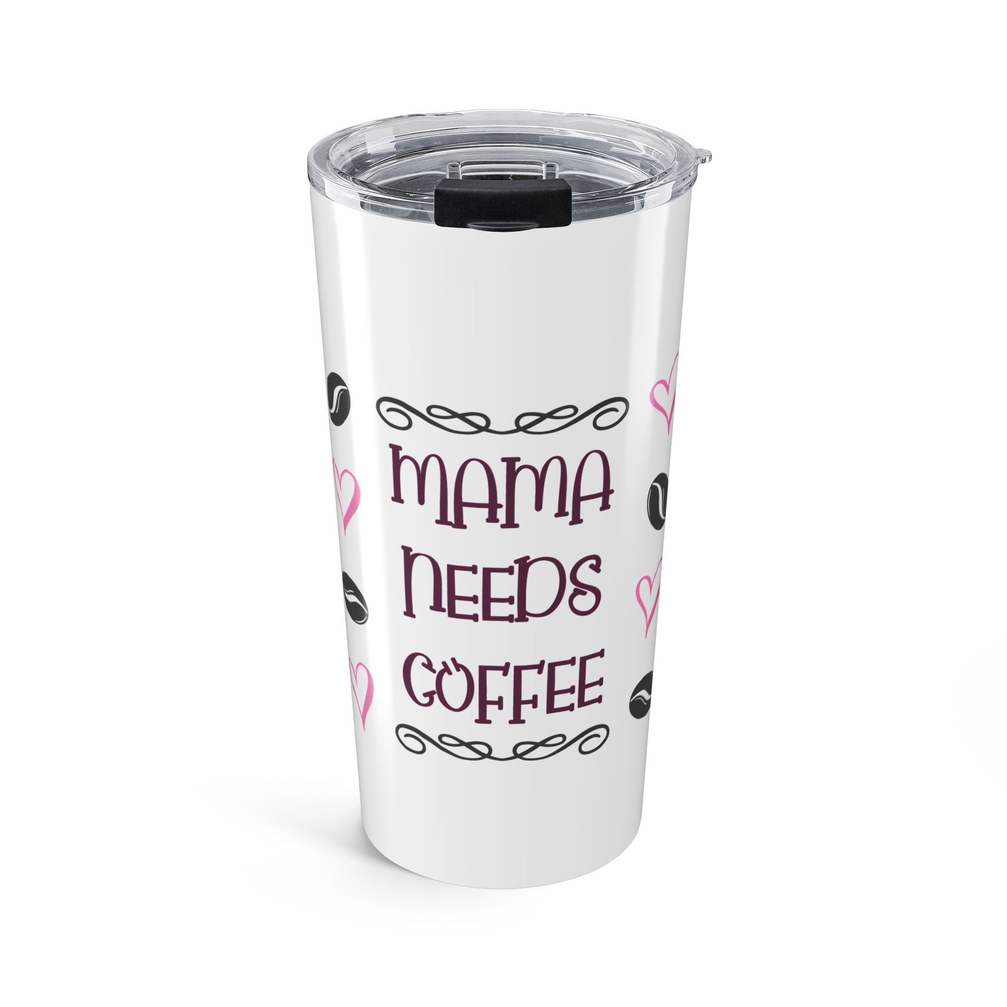 Mama Needs Coffee 20oz Stainless Steel Tumbler - Vacuum Insulated Travel Mug with Spill-Proof Lid - Mother's Day Coffee Lover Gift - Heart & Bean Aesthetic Cup