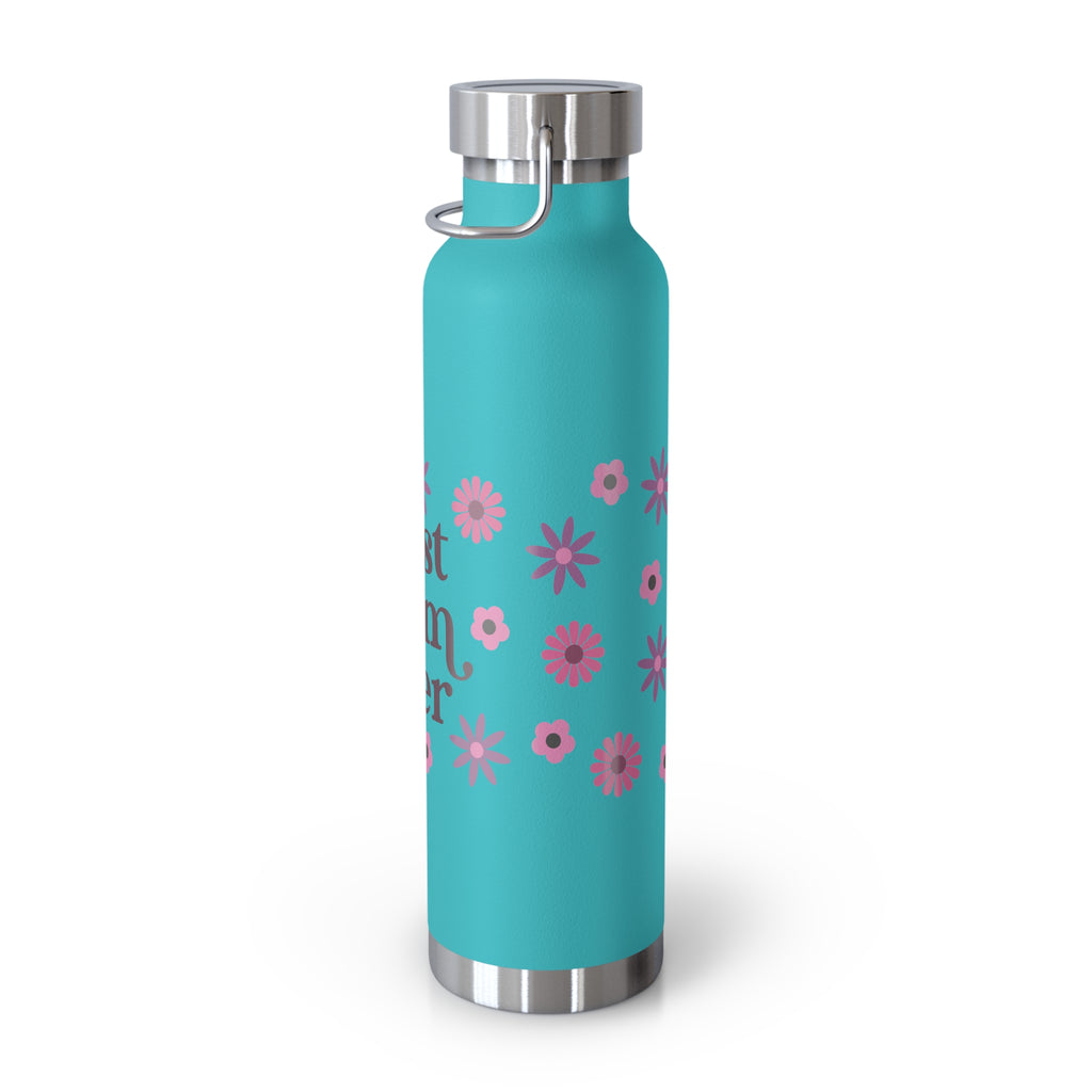 Best Mom Ever Floral 22oz Copper Vacuum Insulated Bottle - Matte White Stainless Steel Water Bottle with Spill-Proof Loop Lid - Mother's Day Gift - Pink Flower Aesthetic Mom Bottle