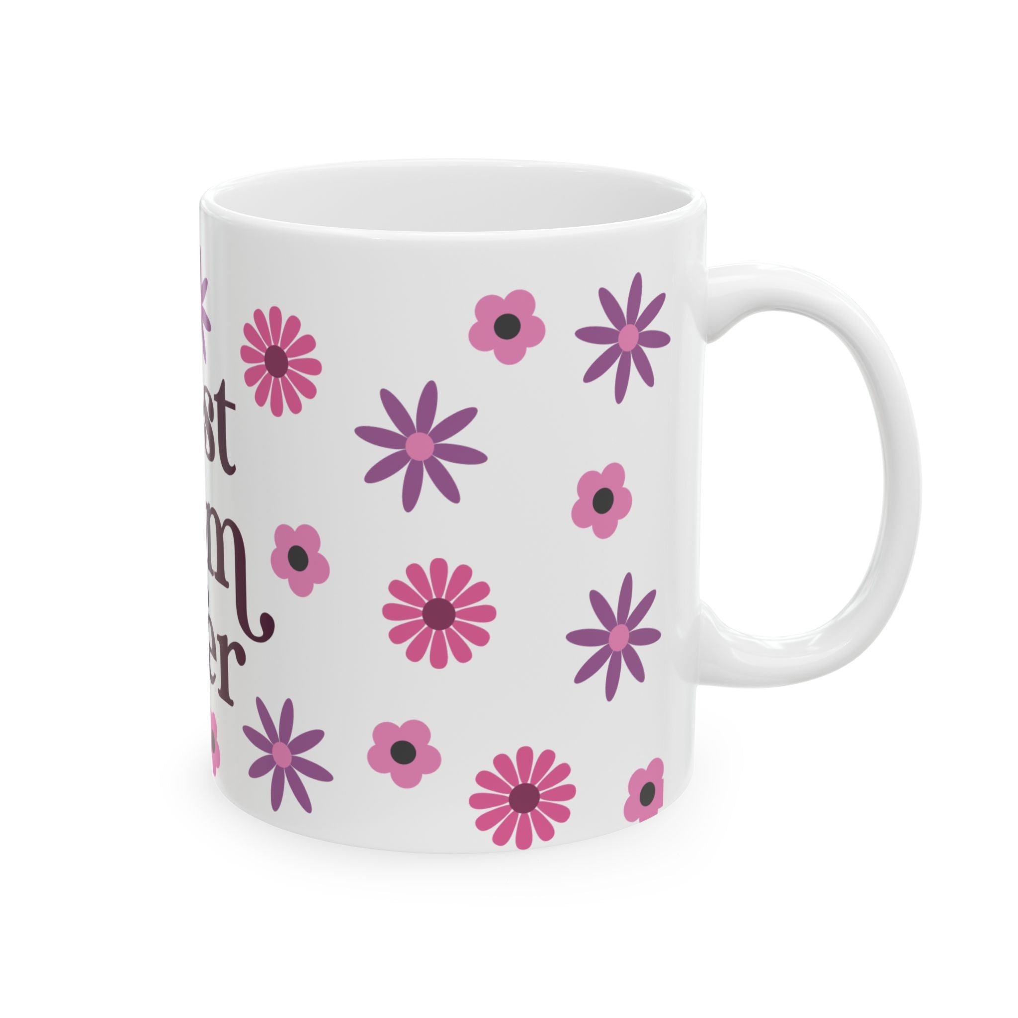 Best Mom Ever Whimsical Floral Ceramic Mug - 11oz & 15oz White Coffee Cup with Hand-Lettered Script - Mother's Day Gift - Pink & Purple Cottagecore Aesthetic Mom Mug
